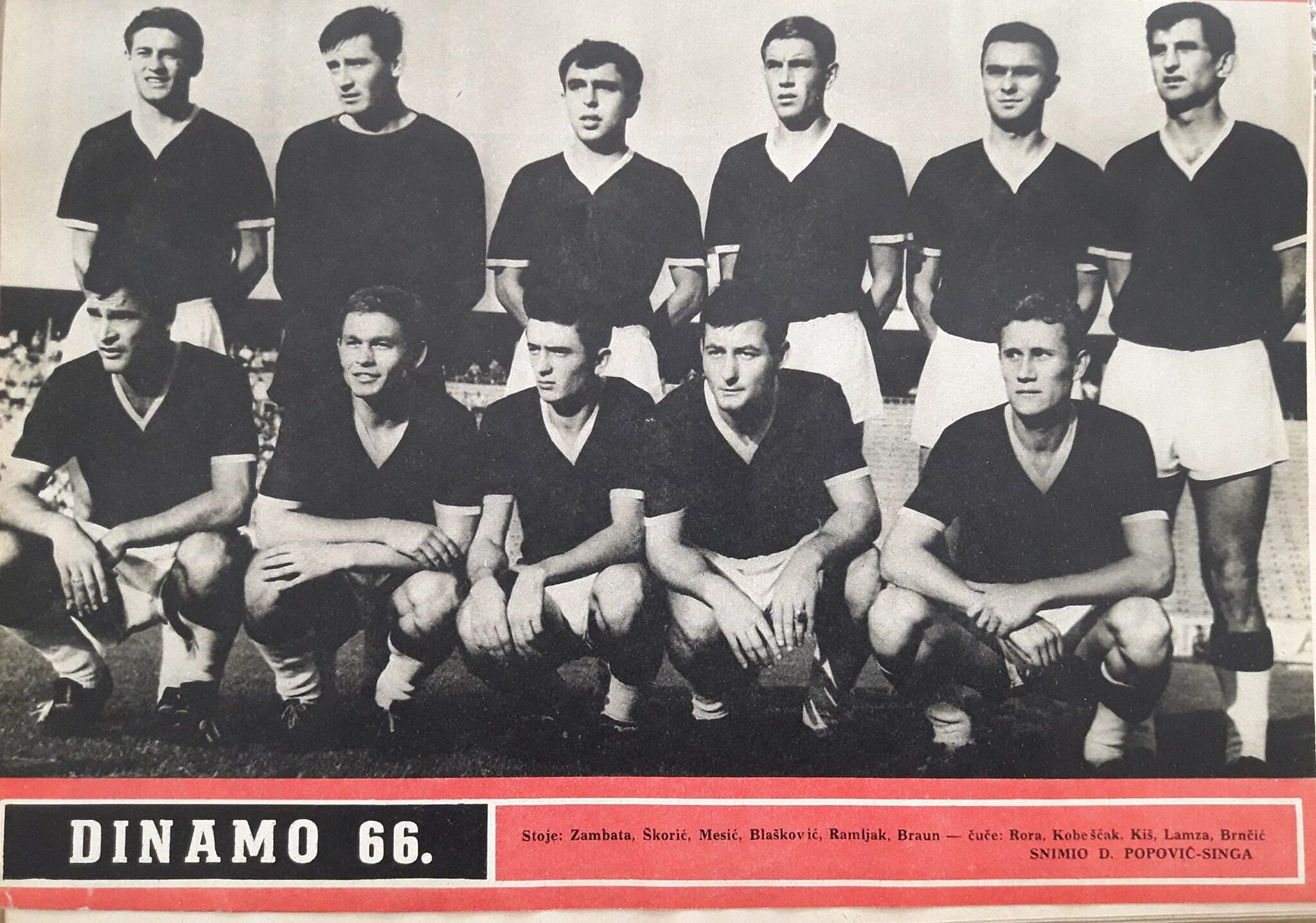 DINAMO 1966.-’67. - Zambata, Škorić, Mesić, Blašković, Ramljak i Braun (stoje), Rora, Kobešćak, Kiš, Lamza i Brnčić (čuče)